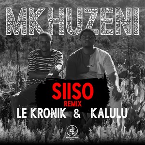 Mkhuzeni (Siiso Remix)