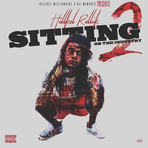 Sittin On The Industry 2 (Explicit)