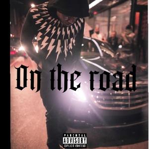 ON THE ROAD FREESTYLE (Explicit)