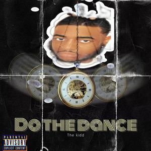 Do The Dance (Explicit)