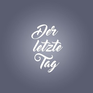 Der letzte Tag