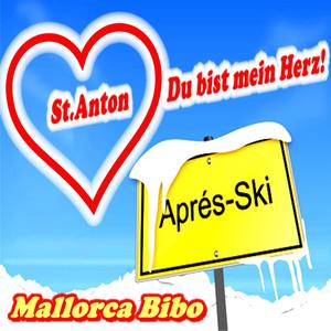 St. Anton du bist mein Herz (Apresski/karneval's-Mix)