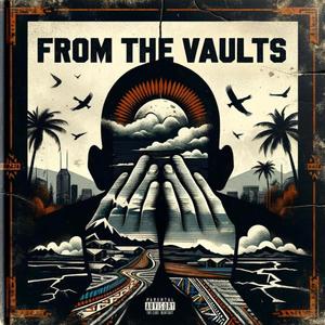From The Vaults (Explicit)
