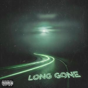 Long Gone (Explicit)