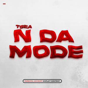 N Da Mode (Explicit)