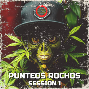 Punteos Rochos: Session 1