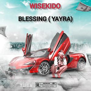 BLESSING (YAYRA) [Explicit]