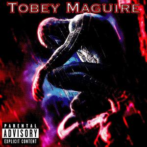 Tobey Maguire (Explicit)