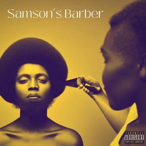 Samson's Barber (Explicit)