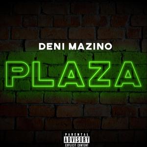 Plaza (Explicit)