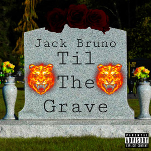 Til The Grave (Explicit)
