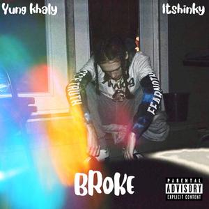 Broke (Explicit)