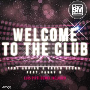 Welcome to the Club (Luis Pitti Remix)