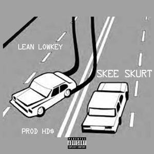 Skee Skurt (Explicit)