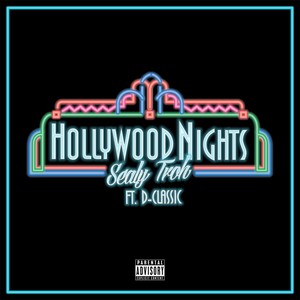 Hollywood Nights (feat. D-Classic)