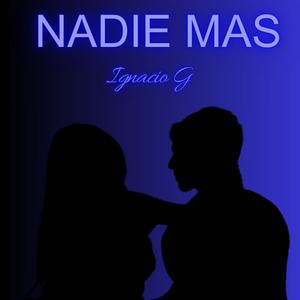 Nadie Mas