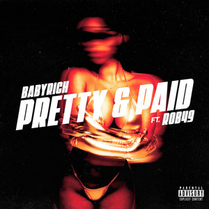Pretty & Paid (feat. Rob49) (Explicit)