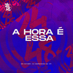 A Hora É Essa (Explicit)