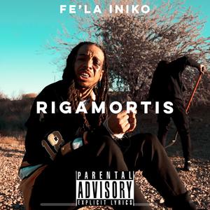 Rigamortis (Explicit)
