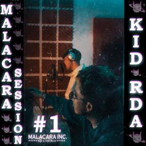 Malacara Session #1 (feat. Kid RDA)