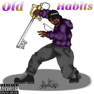 Old Habits (Explicit)