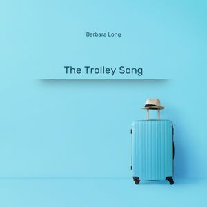 The Trolley Song