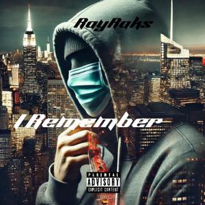 I Remember (Explicit)