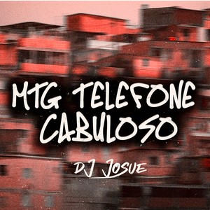 MTG TELEFONE CABULOSO (Explicit)