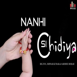 Nanhi Si Chidiya (feat. Sarodee Borah)