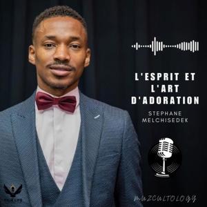 L'Esprit et L'Art d'Adoration (Podcast)