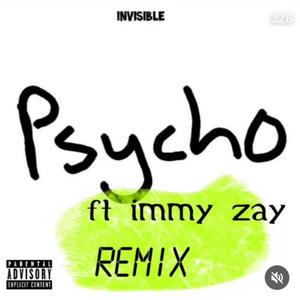 Psycho (feat. Immy zay & RiddickXbeatz) [Remix]