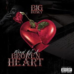 Mind of a Broken Heart (Explicit)