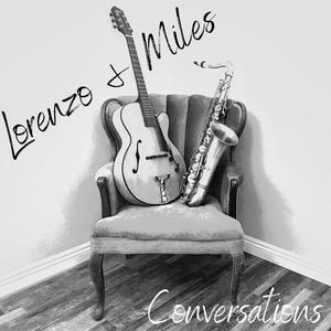 Conversations, Lorenzo & Miles