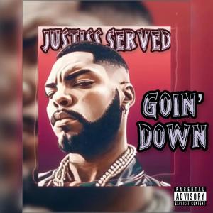 Goin' Down (Explicit)