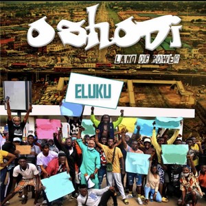 Oshodi: Land of Power (Explicit)