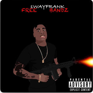 Freebandz (Explicit)