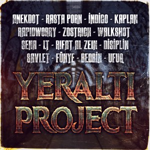 Yeraltı Project (Explicit)