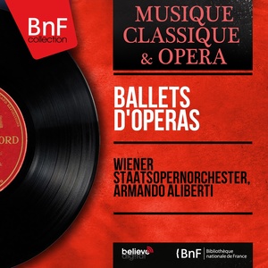 Ballets d'opéras (Mono Version)