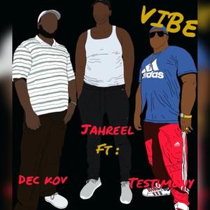 Vibe (feat. testimony & Dec kov)