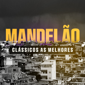 MANDELÃO Clássicos As Melhores (Explicit)