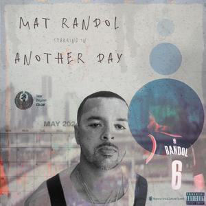 Another Day (feat. Mat Randol) [Explicit]