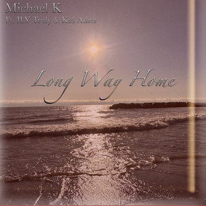 Michael K - Long Way Home