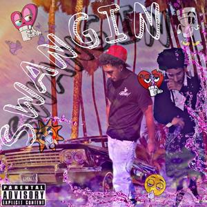 SWANGIN (feat. Jaytripzz) [Explicit]