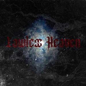 Lawless Heaven (Explicit)