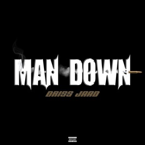 MAN DOWN (Explicit)