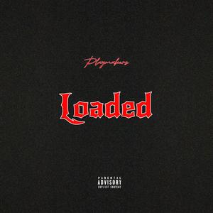 Loaded (feat. Prodijae & DMP 56) (Explicit)