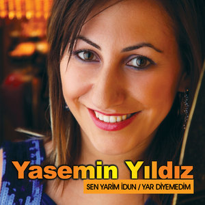 Sen Yarim İdun / Yar Diyemedim