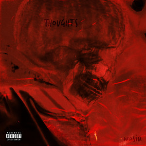 THOUGHTS (Explicit)