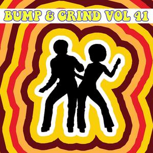 Bump & Grind, Vol. 41
