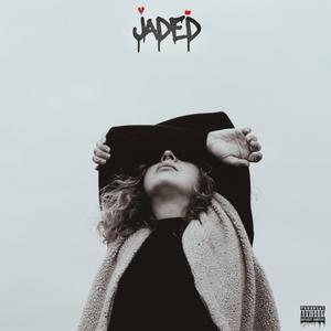 JADED (feat. KILLANOVA) (Explicit)